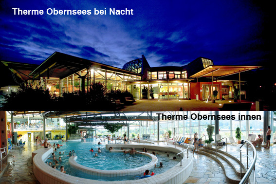 Therme Obernssees bei Nacht und Therme Obernsees innen